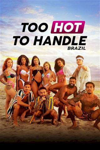 Too Hot to Handle Brasil: Brincando com Fogo poster