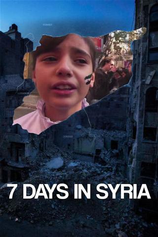 Syv dage i Syrien (Seven Days in Syria) poster