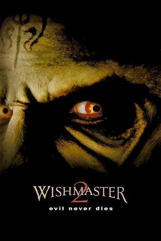 Wishmaster 2 : Le mal ne meurt jamais poster