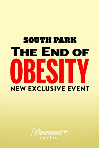 SOUTH PARK: THE END OF OBESITY poster