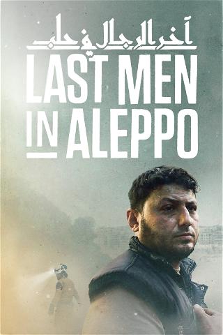 Los últimos hombres en Aleppo poster