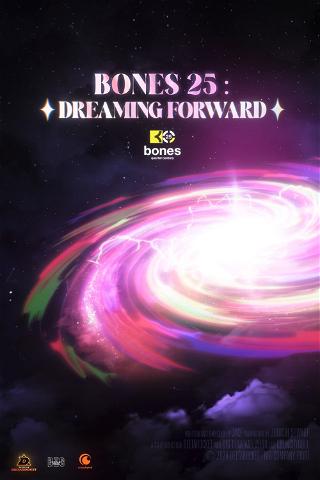BONES 25: DREAMING FORWARD poster