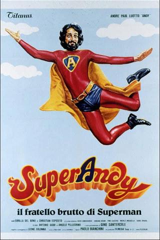 SuperAndy - Il fratello brutto di Superman poster