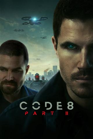 Code 8: Renegados – Parte II poster