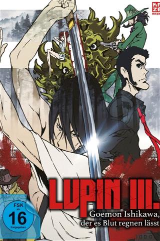 Lupin III.: Goemon Ishikawa, der es Blut regnen lässt poster