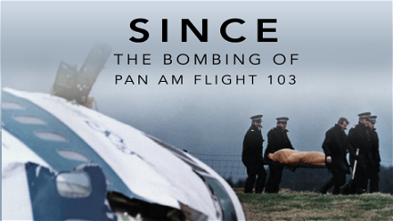 Since: The Bombing of Pan Am Flight 103 poster