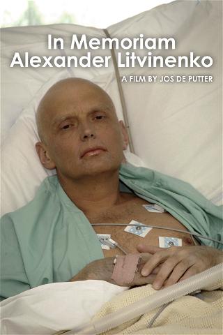In Memoriam Alexander Litvinenko poster