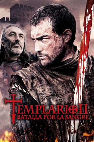 Templario II: Batalla por la sangre poster