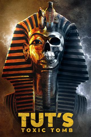 La tumba tóxica de Tutankamón poster