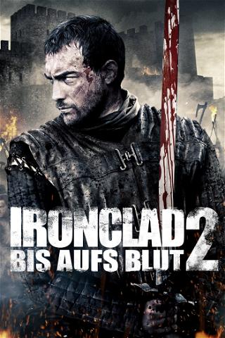 Ironclad 2 - Bis aufs Blut poster
