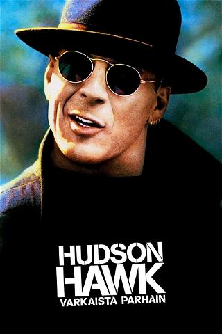 Hudson Hawk – varkaista parhain poster