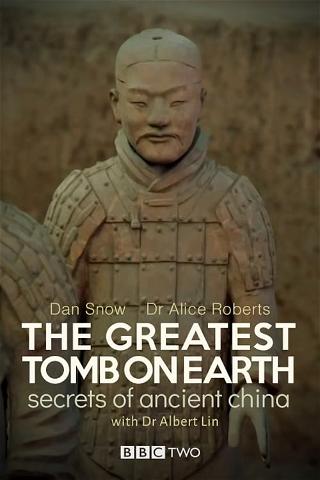 The Greatest Tomb on Earth: Secrets of Ancient China poster