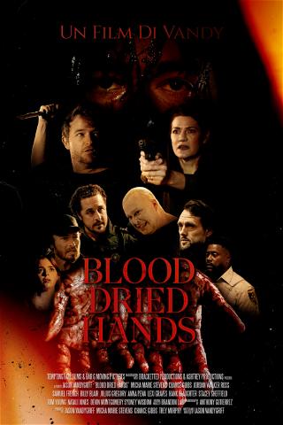 Blood Dried Hands poster