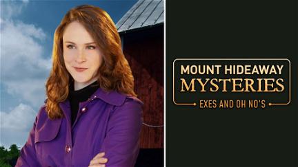 Mount Hideaway Mysteries: Exes and Oh No’s poster