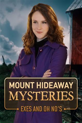 Mount Hideaway Mysteries: Exes and Oh No’s poster