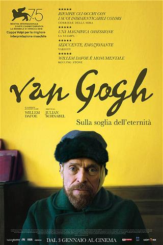 Van Gogh - Sulla soglia dell'eternità poster