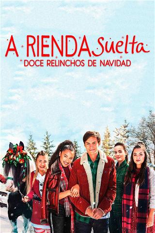 A Rienda Suelta - Doce Relinchos De Navidad poster