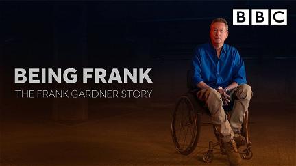 Being Frank - The Frank Gardner Story poster