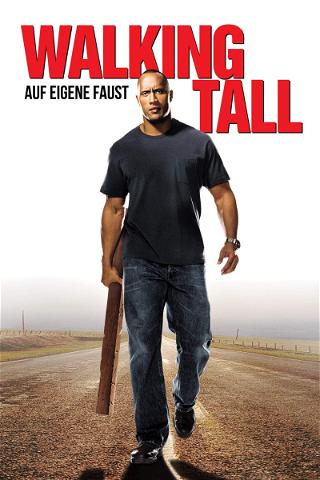 Walking Tall - Auf eigene Faust poster