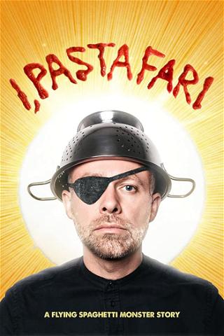 Eu, Pastafari: Uma história do Monstro do Espaguete Voador poster