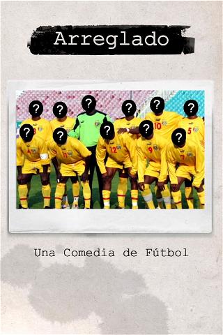 Arreglado: Una Comedia sobre Fútbol poster