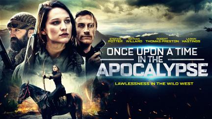 Once Upon a Time in the Apocalypse poster