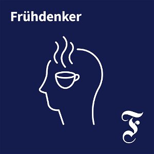 FAZ Frühdenker - Die Nachrichten am Morgen poster