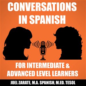 Conversations in Spanish: Intermediate Spanish & Advanced Spanish poster