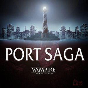 Vampire: The Masquerade Port Saga poster