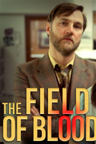 The Field of Blood poster