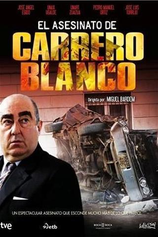 El asesinato de Carrero Blanco poster