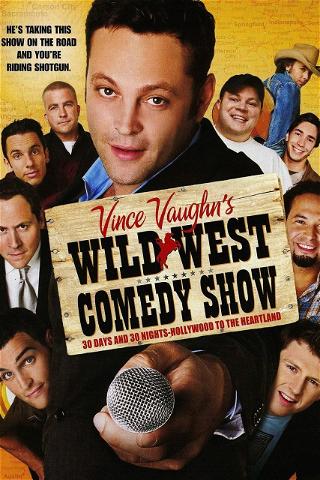 Wild West Comedy Show: 30 Days & 30 Nights - Hollywood to the Heartland poster