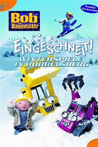 Bob der Baumeister - Eingeschneit. Winterspiele in Bobbelsberg poster