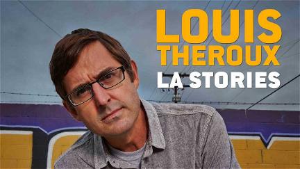Louis Theroux: LA Stories poster