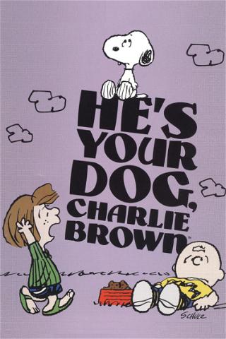 He's Your Dog, Charlie Brown poster