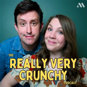 The Really Very Crunchy Podcast poster