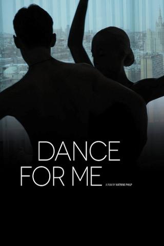 Dance for Me poster