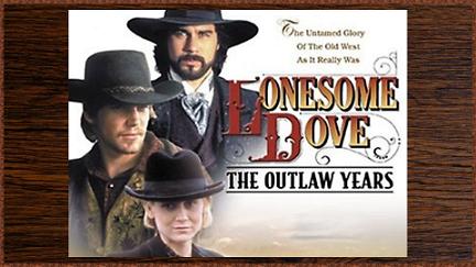 Lonesome Dove: The Outlaw Years poster