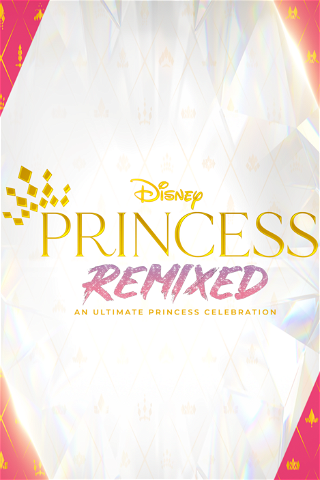 Princesas Disney Remixadas: A Celebração Definitiva poster