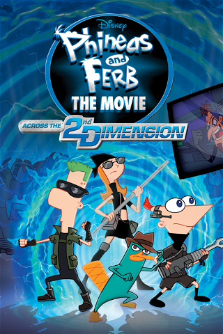 Phineas and Ferb: The Movie: Across the 2nd Dimension poster