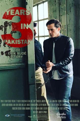 3 Years in Pakistan: The Erik Aude Story poster