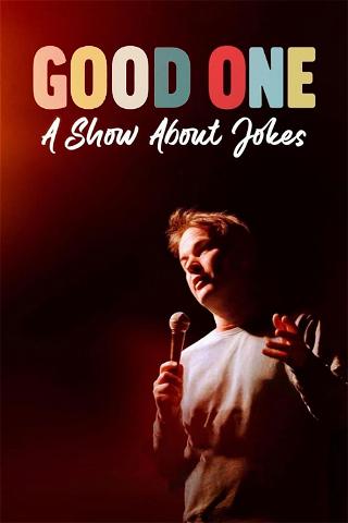 Good One: A Show About Jokes poster