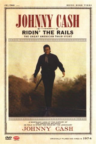Johnny Cash: Ridin' the Rails poster