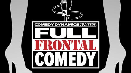 Comedy Dynamics Classics: Full Frontal Comedy poster