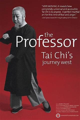 The Professor: Tai Chi's Journey West poster