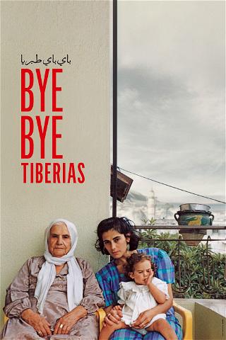 Bye Bye Tibériade poster