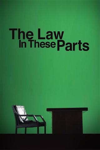 The Law in These Parts poster
