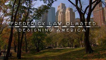 Frederick Law Olmsted: Designing America poster