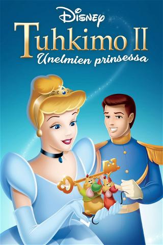 Tuhkimo II - Unelmien prinsessa poster