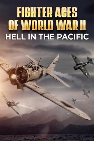 Fighter Aces of World War II: Hell in the Pacific poster